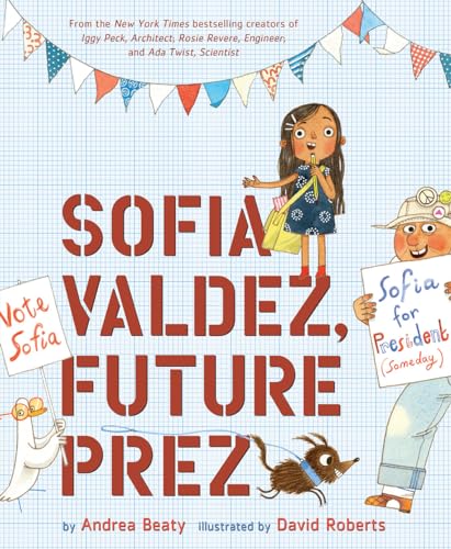 Sofia Valdez, Future Prez: A Picture Book