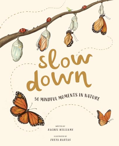 Slow Down: 50 Mindful Moments in Nature