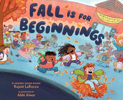 Fall Is for Beginnings: A Picture Book Volume 2