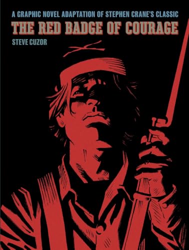 Red Badge of Courage: A Graphic Novel Adaptation of Stephen Crane's Classic