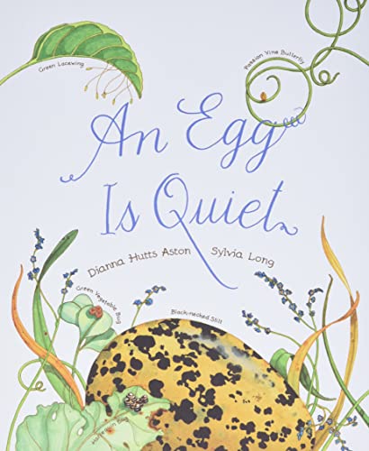 Egg Is Quiet: (Picture Book, Kids Book about Eggs)