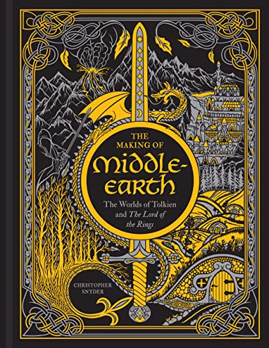 Making of Middle-Earth: The Worlds of Tolkien and the Lord of the Rings (Revised)