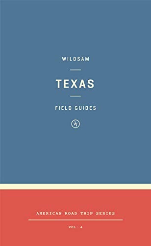 Wildsam Field Guides: Texas (2023)