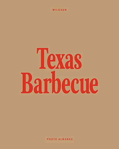 Wildsam Field Guides: Texas Barbecue (22/03/2022)