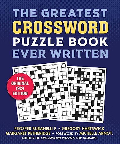 Greatest Crossword Puzzle Book Ever Written: The Original 1924 Edition