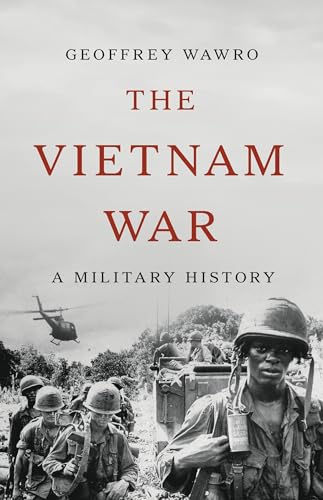 Vietnam War: A Military History