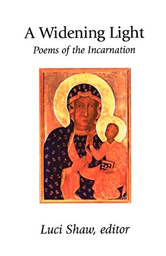 Widening Light: Poems of the Incarnation