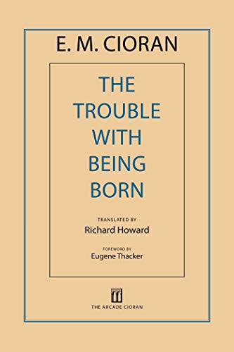 Trouble with Being Born