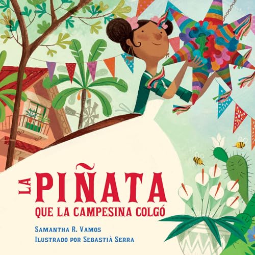 Piñata Que La Campesina Colgó (Spanish Edition)