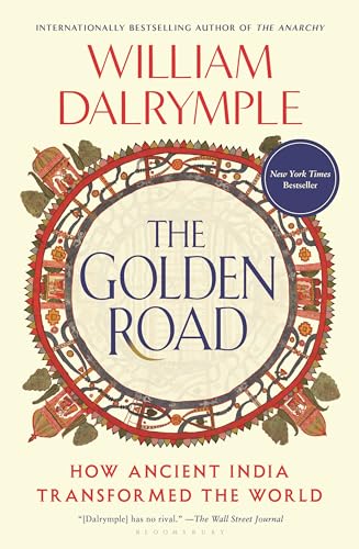 Golden Road: How Ancient India Transformed the World