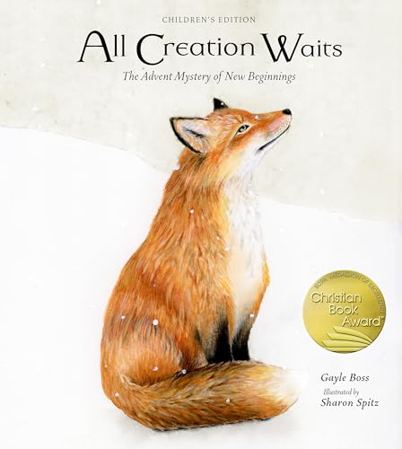 All Creation Waits -- Children's Edition: The Advent Mystery of New Beginnings for Children