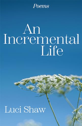 Incremental Life: Poems