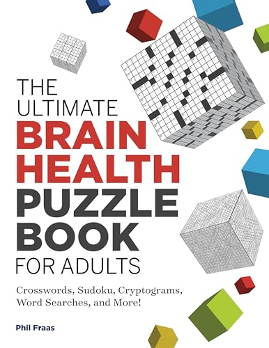Ultimate Brain Health Puzzle Book for Adults: Crosswords, Sudoku, Cryptograms, Word Searches, and More!