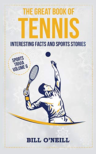 Great Book of Tennis: Interesting Facts and Sports Stories