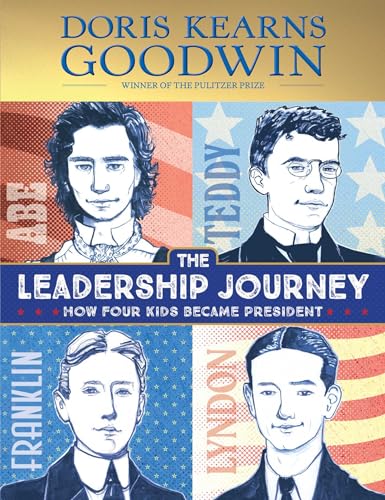 Leadership Journey: How Four Kids Became President