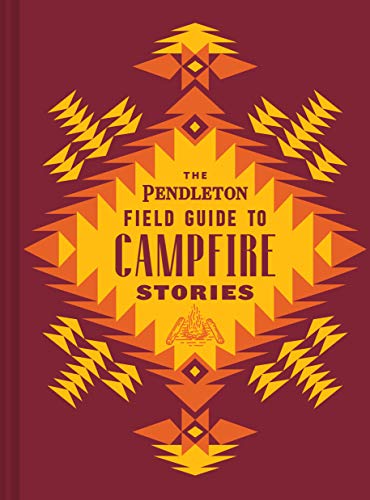 Pendleton Field Guide to Campfire Stories