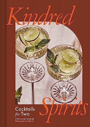 Kindred Spirits: Cocktails for Two