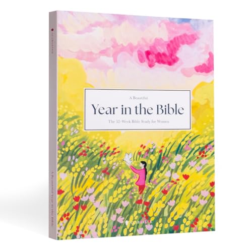 Beautiful Year in the Bible: The 52-Week Bible Study for Women (Sc)