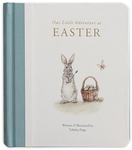 Our Little Adventure at Easter: An Easter Book for Babies and Toddlers about Friendship and Kindness