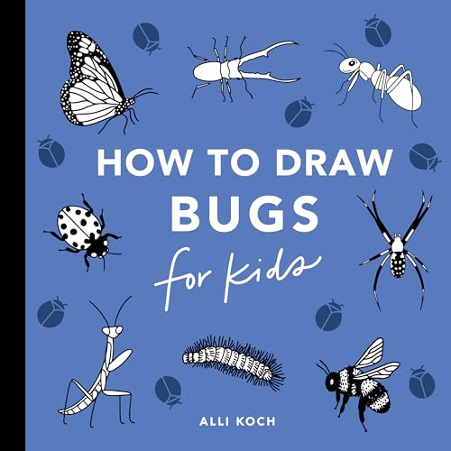 Bugs: How to Draw Books for Kids with Butterflies, Ladybugs, Spiders, and More