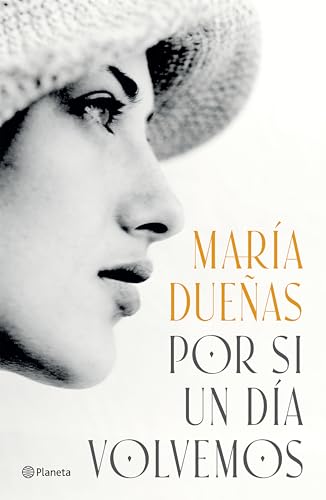 Por Si Un Día Volvemos (Novela Histórica) / If Someday We Come Back (a Historical Novel)