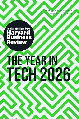 Year in Tech, 2026: The Insights You Need from Harvard Business Review